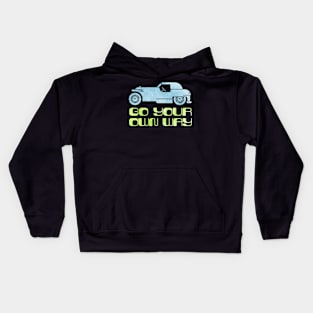 Go Your Own Way Kids Hoodie